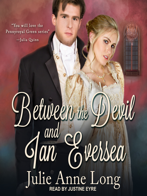 Title details for Between the Devil and Ian Eversea by Julie Anne Long - Available